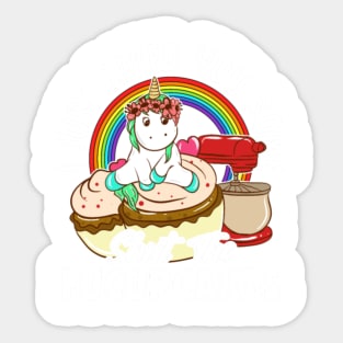 Unicorn I Just Baked You Some Shut The Fucupcakes Sticker